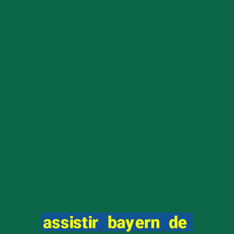 assistir bayern de munique x real madrid futemax